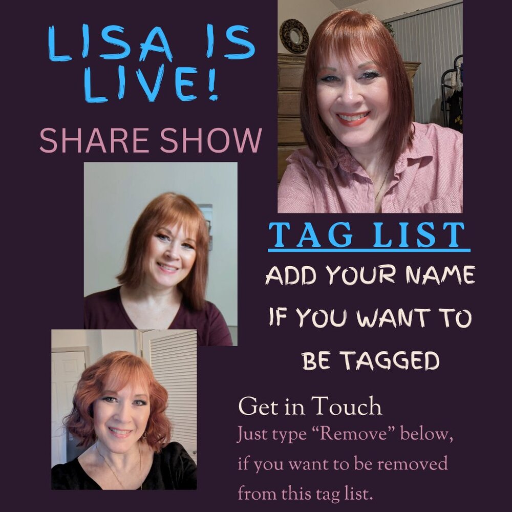 SHARE SHOW TAG LIST. ADD YOUR NAME IF YOU WANT TO BE TAGGED!